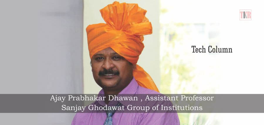 Ajay Prabhakar Dhawan | Assistant Professor | Sanjay Ghodawat Group of Institutions - The Knowledge Review
