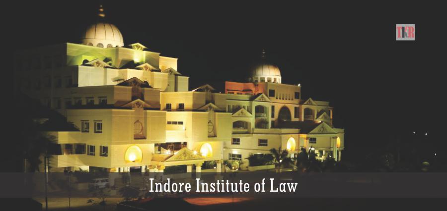 Indore Institute of Law | the education magazine
