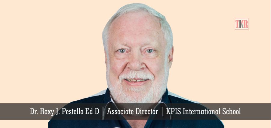 Dr. Roxy J. Pestello Ed D, Associate Director, KPIS International School | The Knowledge Review