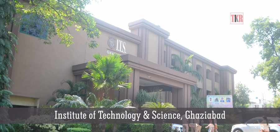 Institute of Technology & Science, Ghaziabad | The Knowledge Review