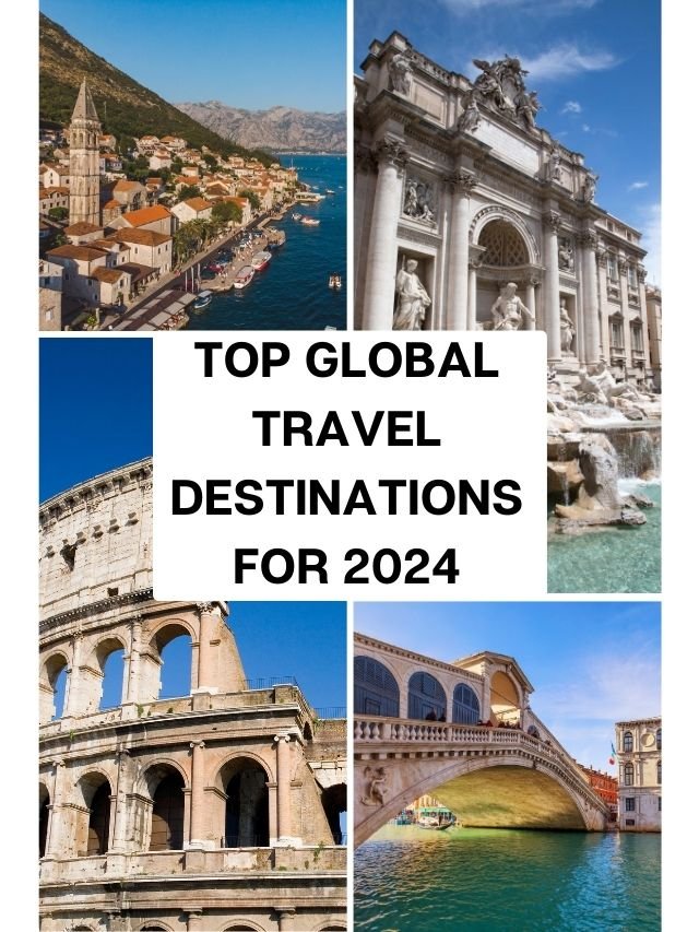 Read more about the article Top Global Travel Destinations for 2024